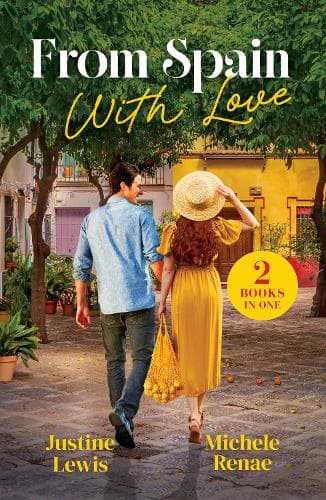 From Spain With Love: CEO's Spanish Fling (Cinderellas in Seville) / Match Made in Seville (Cinderellas in Seville) (Mills & Boon Love Always)