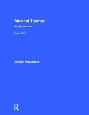 Musical Theater: An Appreciation
