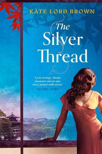 The Silver Thread: A heartbreaking dual timeline historical romance for fans of Santa Montefiore and Dinah Jefferies