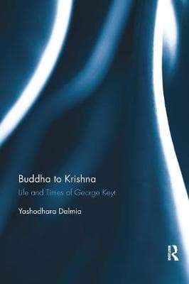 Buddha to Krishna: Life and Times of George Keyt