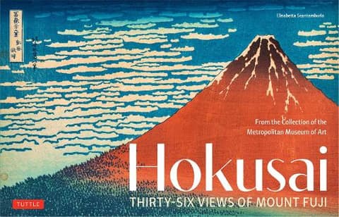 Hokusai's Thirty-Six Views of Mount Fuji: From the Collection of the Metropolitan Museum of Art