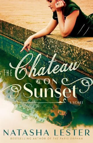 The Chateau on Sunset: A Novel