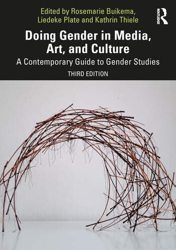 Doing Gender in Media, Art, and Culture: A Contemporary Guide to Gender Studies