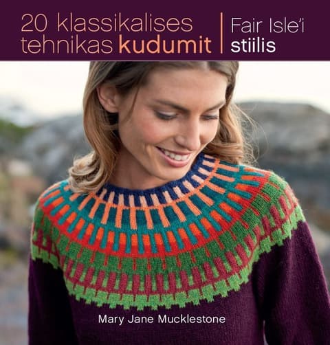 20 klassikalises tehnikas kudumit Fair Isle´i stiilis