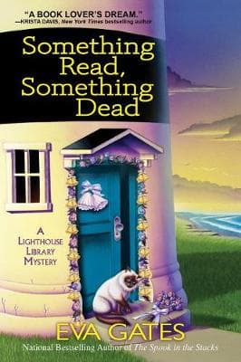 Something Read, Something Dead: A Lighthouse Library Mystery