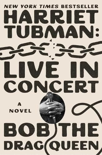 Harriet Tubman: Live in Concert: A Novel