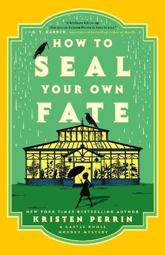 How to Seal Your Own Fate: A Novel