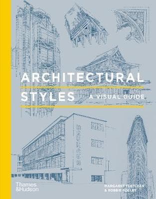 Architectural Styles : A Visual Guide