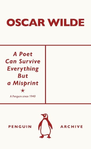 A Poet Can Survive Everything But a Misprint