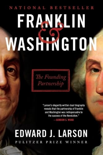 Franklin & Washington: The Founding Partnership