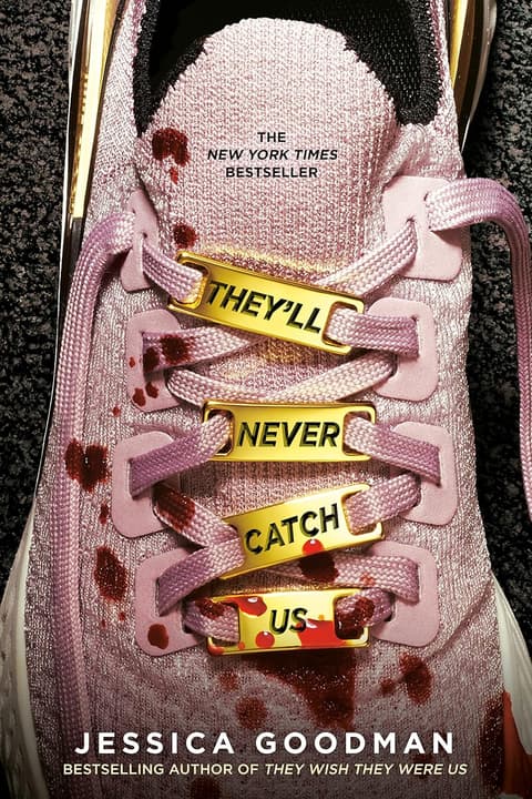 They´ll Never Catch Us