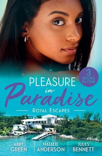 Pleasure In Paradise: Royal Escapes: An Heir Fit for a King (One Night With Consequences) / Princess's Pregnancy Secret / A Royal Amnesia Scandal