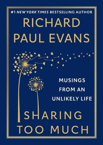 Sharing Too Much: Musings from an Unlikely Life