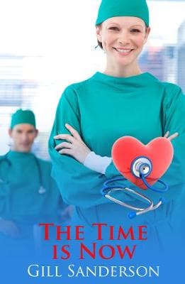 The Time is Now: A Medical Romance