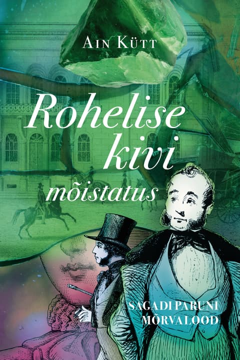 Rohelise kivi mõistatus. Sagadi paruni mõrvalood