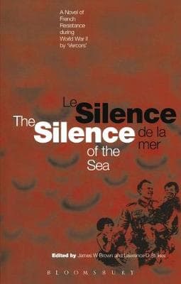 Silence of the Sea / Le Silence de la Mer: A Novel of French Resistance during the Second World War by 'Vercors'
