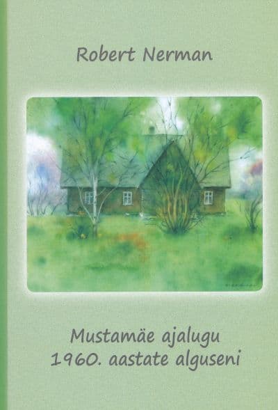 Mustamäe ajalugu 1960 aastate alguseni