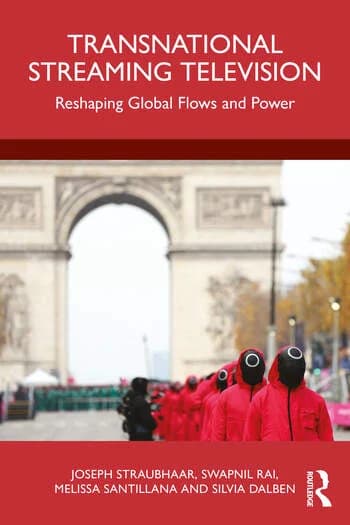 Transnational Streaming Television: Reshaping Global Flows and Power
