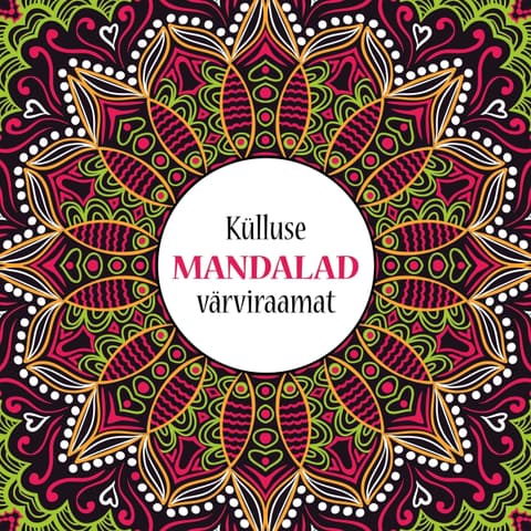 Külluse mandalad. Värviraamat