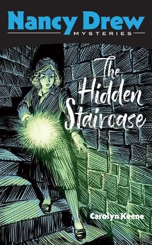 The Hidden Staircase: Nancy Drew Mysteries