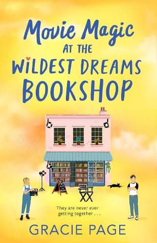 Movie Magic at the Wildest Dreams Bookshop (The Wildest Dreams Bookshop, Book 3)