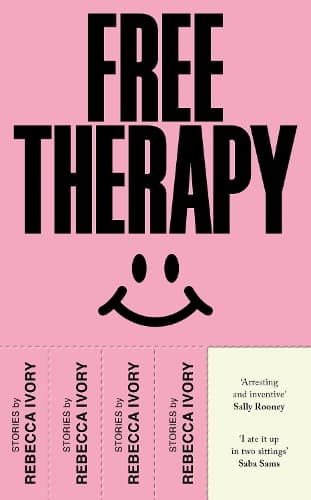 Free Therapy: ‘Arresting and inventive’ Sally Rooney