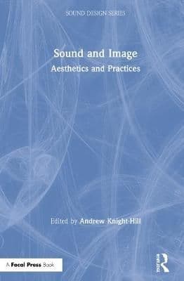 Sound and Image: Aesthetics and Practices