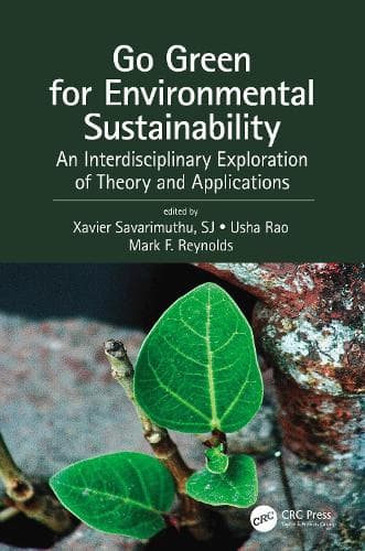 Go Green for Environmental Sustainability: An Interdisciplinary Exploration of Theory and Applications