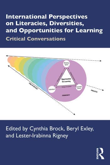 International Perspectives on Literacies, Diversities, and Opportunities for Learning: Critical Conversations
