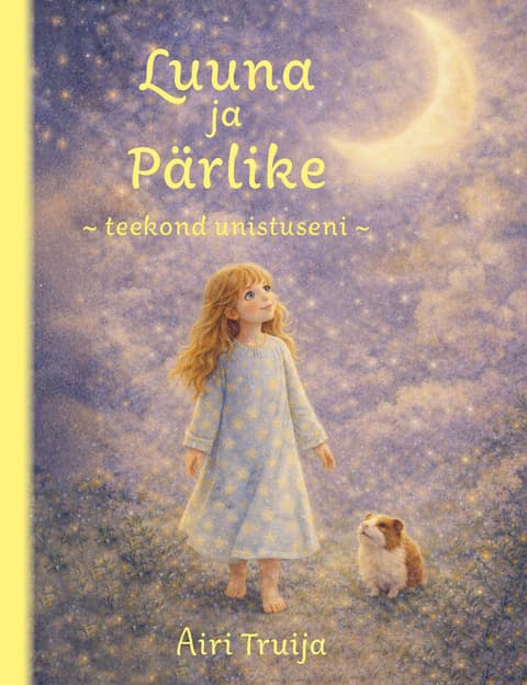 Luuna ja Pärlike- teekond unistuseni