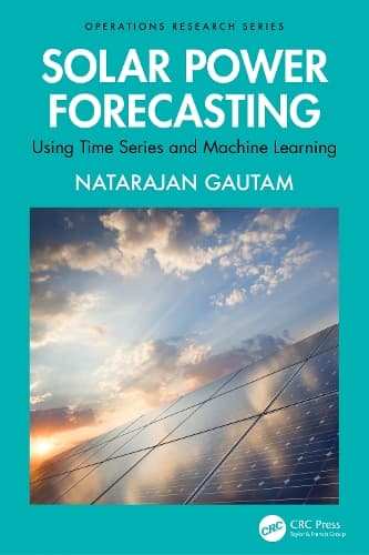 Solar Power Forecasting: Using Time Series and Machine Learning