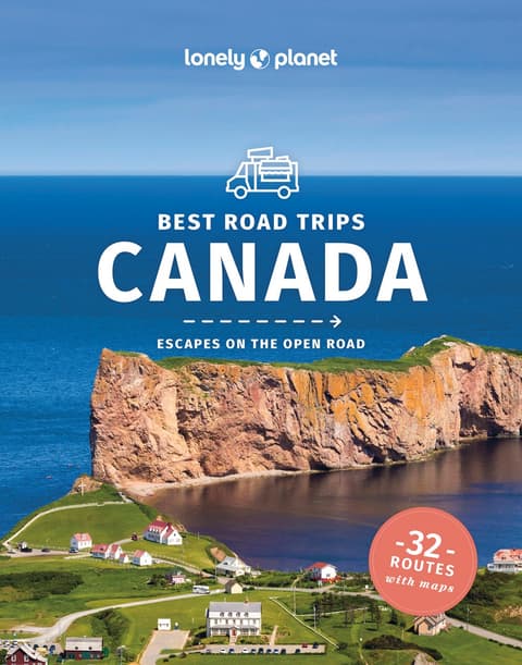 Lonely Planet Canada - Best Road Trips