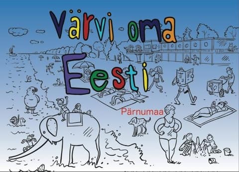 Pärnumaa. Värvi oma Eesti