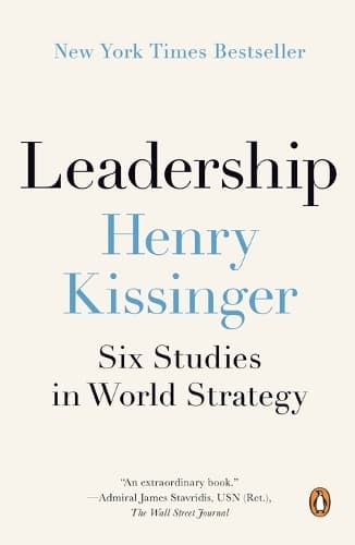 Leadership: Six Studies in World Strategy