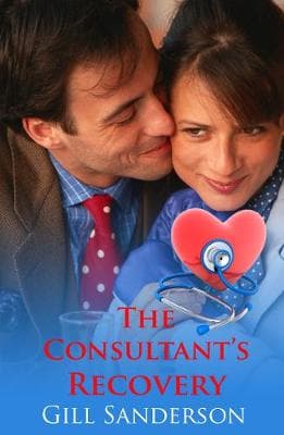 The Consultant's Recovery: A Medical Romance