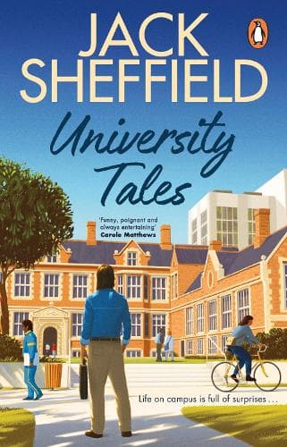 University Tales: A hilarious and nostalgic cosy novel for fans of James Herriot and Tom Sharpe