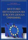 Muutused Eesti majanduses Euroopa Liiduga ühinemisel