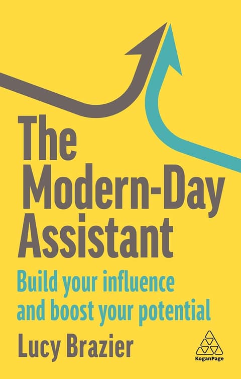The Modern-Day Assistant Build Your Influence and Boost Your Potential