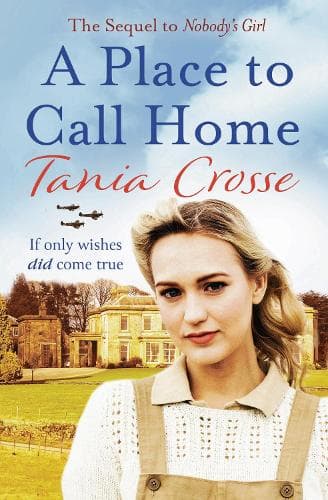 A Place to Call Home: An intense and emotive WW2 saga of love, courage and friendship