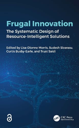 Frugal Innovation: The Systematic Design of Resource-Intelligent Solutions