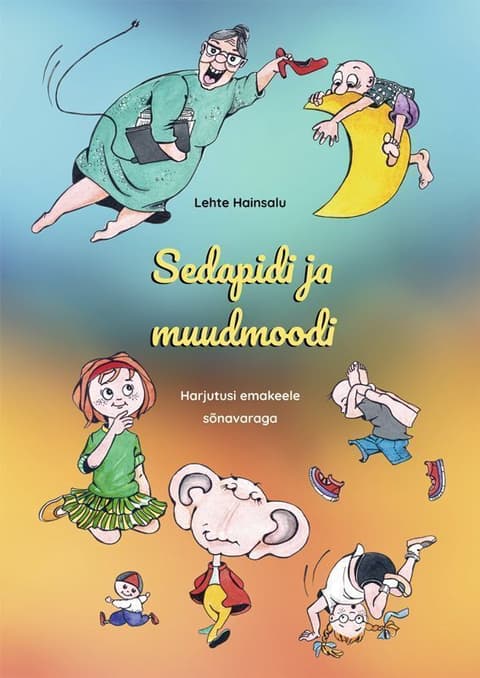 Sedapidi ja  muudmoodi