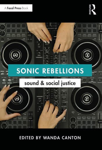 Sonic Rebellions: Sound and Social Justice