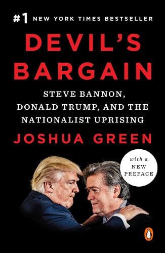 Devil´s Bargain: Steve Bannon, Donald Trump, and the Nationalist Uprising