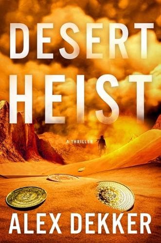 Desert Heist: A Thriller