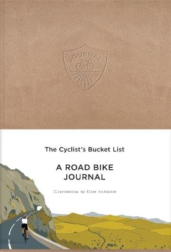 Cyclist´S Bucket List: A Road Bike Journal