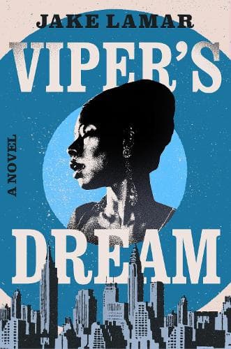 Viper´s Dream: A Novel