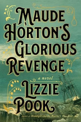 Maude Horton´s Glorious Revenge