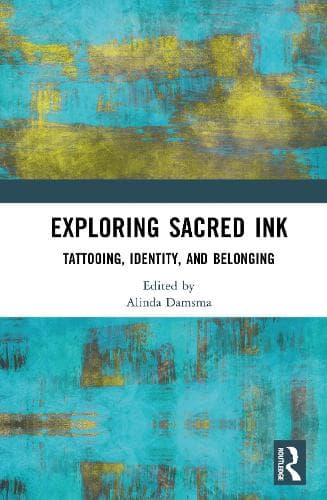 Exploring Sacred Ink: Tattooing, Identity, and Belonging