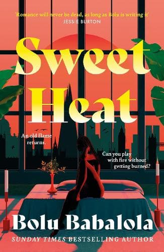 Sweet Heat: The heart-melting new romcom from the bestselling author of Honey & Spice