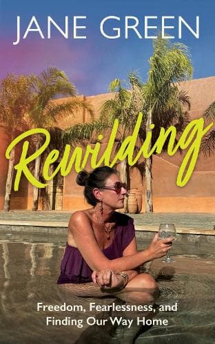 Rewilding: Freedom, Friendship and Finding Our Way Home